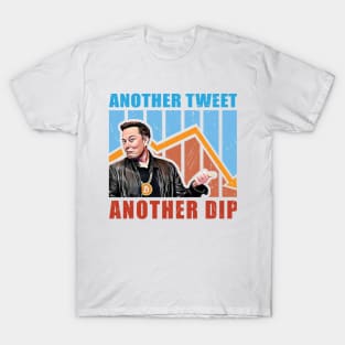 Another tweet by Elon Musk, another dip in Bitcoin T-Shirt